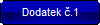 Dodatek č.1